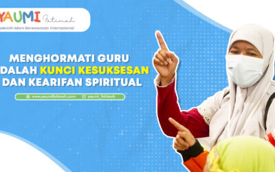 Menghormati Guru adalah Kunci Kesuksesan