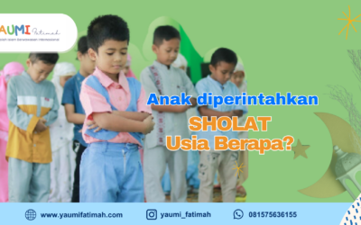 Anak diperintahkan sholat sejak usia berapa?