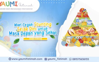 Mari Cegah Stunting Sejak Dini untuk Masa Depan yang Sehat