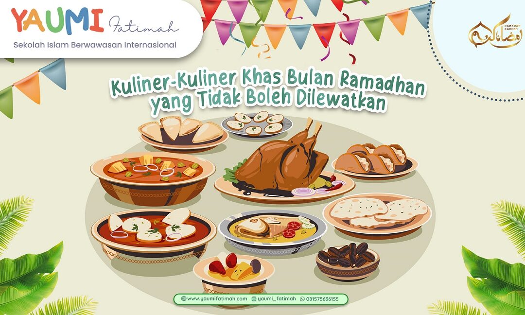 Kuliner-Kuliner Khas Bulan Ramadhan yang Tidak Boleh Dilewatkan