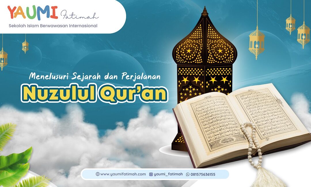 Menelusuri Sejarah dan Perjalanan Nuzulul Quran